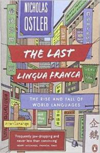 The Last Lingua Franca Nocholas Ostler